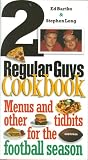 2 Regular Guys Cookbook: Menus and Other Tidbits for the Football Season Ed Bartko