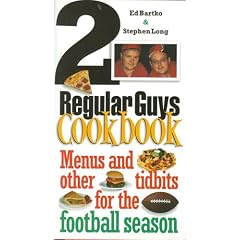 2 Regular Guys Cookbook: Menus and Other Tidbits for the Football Season