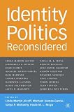 Identity Politics Reconsidered (Future of Minority Studies)