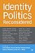 Book Identity Politics Reconsidered (Future of Minority Studies)