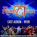 Romeo & Julia - Das Musical - Cast Album