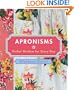 Apronisms: Pocket Wisdom for Every Day