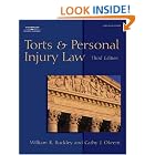 Torts and Personal Injury Law (The West Legal Studies Series) by  William Buckley and Cathy Okrent
