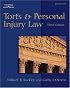 Torts & Personal Injury Law (The West Legal Studies Series)