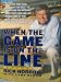 Search : When the Game Is On the Line: From the Man Who Brought the Heat to Miami and the Browns Back to Cleveland, An Inside Look at the High-Stakes World of Sports Deal Making