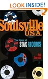 Soulsville U.S.A.: The Story of Stax Records