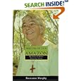Martyr of the Amazon: The Life of Sister Dorothy Stang