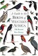 A Guide to the Birds of Western Africa
