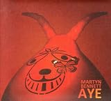 Aye - The Best Of Martyn Bennett