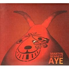 Aye - The Best Of Martyn Bennett