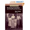 Converting Colonialism: Vision and Realities in Mission History, 1706-1914 (Studies in the History of Christian Missions)