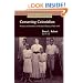 Converting Colonialism: Vision and Realities in Mission History, 1706-1914 (Studies in the History of Christian Missions)