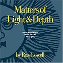 Matters of Light & Depth