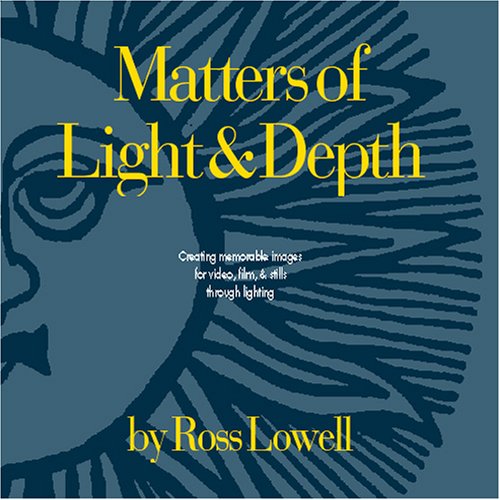 Matters of Light & Depth
