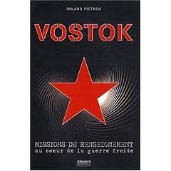 Vostok, missions de renseignement au coeur de la Guerre froide