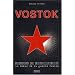 Vostok, missions de renseignement au coeur de la Guerre froide
