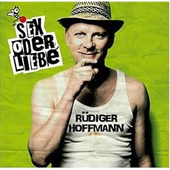  Sex Oder Liebe von Rüdiger Hoffmann Künstler