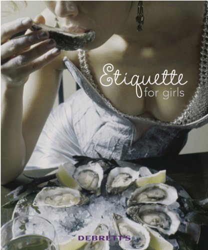 Buy Etiquette for Girls online at Discounted New and Used prices. Delivered to your door with City Travel Guides.com