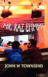  : Mr. Raz Efimme