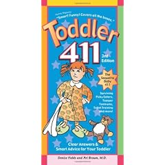 Toddler 411: Clear Answers & Smart Advice for Your Toddler