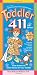 Toddler 411: Clear Answers & Smart Advice For Your Toddler