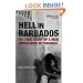 Hell in Barbados: The True Story of a Man Imprisoned in Paradise