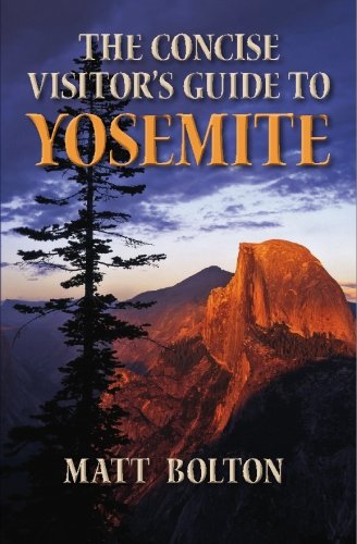 The Concise Visitor's Guide to Yosemite