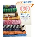 60 Quick Baby Blankets: Cute and Cuddly Knits in 220 Superwash and 128 Superwash from Cascade Yarns