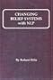 Changing Belief Systems With NLP