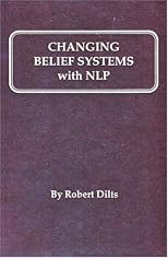 Changing Belief Systems With NLP