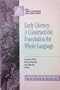 Early Literacy: A Constructivist Foundation for Whole Language (Early Childhood Education Series (National Education Assocition))