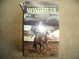 Mondfeuer. - Donna Gillespie