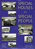 Special houses for special people