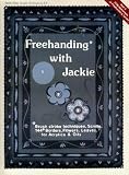 Freehanding with Jackie: Brush Stroke Techniques, Scrolls, 144+ Borders, Flowers, Leaves, for Acrylics & Oils (Jackie Shaw Studio Publication, #9)