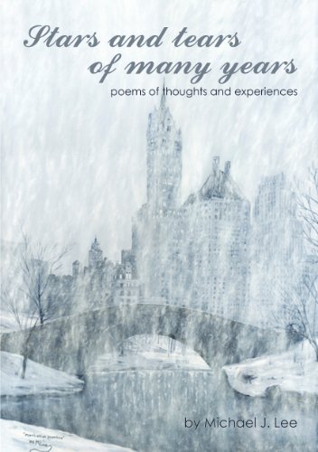 Stars and Tears of Many Years (Poetry Book 3), by Michael Lee Stars and Tears of Many Years (Poetry Book 3), by Michael Lee