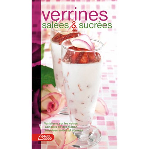 Verrines Salees et Sucrees