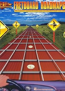 Fretboard Roadmaps: The Essential Guitar Patterns That All the Pros Know and Use