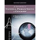 An Introduction to Statistical Problem Solving in Geography by J. Chapman McGrew Jr. and Charles B. Monroe