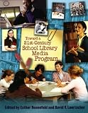Toward a 21st-Century School Library Media Program