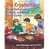 the cryptoclub using mathematics to make and break secret codes