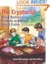 The Cryptoclub: Using Mathematics to Make and Break Secret Codes