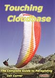 Touching Cloudbase: The Complete Guide to Paragliding