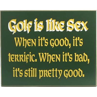 Golf is like Sex Gold Calligraphy with Dark Green Background Measures 9.5x12