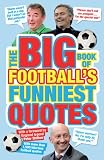 The big book of football's funniest quotes