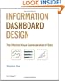 Information Dashboard Design: The Effective Visual Communication of Data