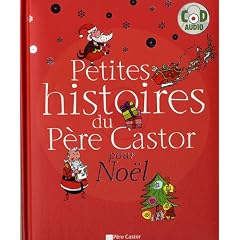 Petites histoires du P�re Castor pour No�l (1CD audio)