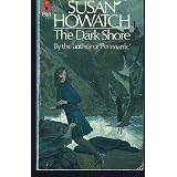 The Dark Shoreby Susan Howatch