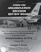 Inside the Assassination Records Review Board: The U.S. Government's Final Attempt to Reconcile the Conflicting Medical Evidence in the Assassination of JFK (Volume 3)
