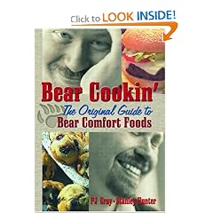 Bear Cookin': The Original Guide to Bear Comfort Foods