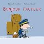 Bonjour facteur